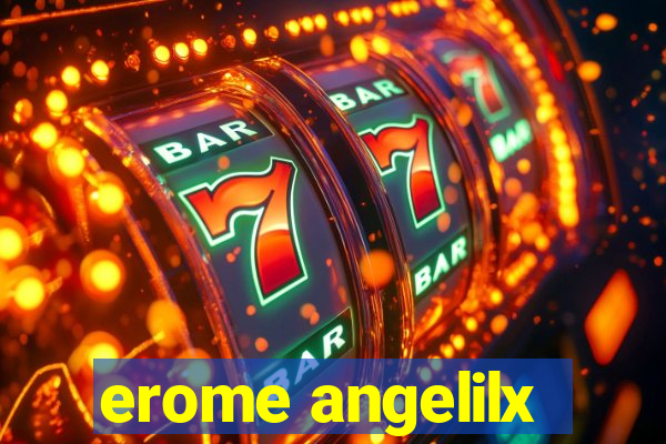 erome angelilx